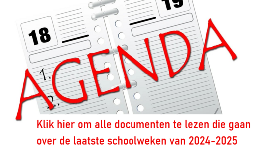 Informatie laatste schoolweken 2024-2025.